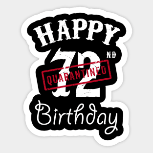 Happy 72nd Quarantined Birthday Sticker